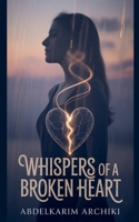 Whispers of a Broken Heart B0G6D3JXBB Book Cover
