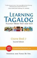 Learning Tagalog - Fluency Made Fast and Easy - Course Book 2 (Part of 7-Book Set) B&w + Free Audio Download 3902909099 Book Cover