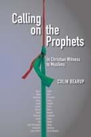 Calling on the Prophets: In Christian Witness to Muslims 1645083918 Book Cover