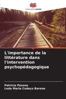 L'importance de la littérature dans l'intervention psychopédagogique (French Edition) 6209421598 Book Cover