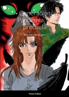 Generaci�n Pandemia, La precuela: El hombre de las aves 1291570195 Book Cover