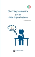 Piccola grammatica facile della lingua italiana B0BRBW9G46 Book Cover