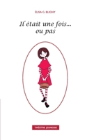 Il était une fois ou pas 2322388424 Book Cover