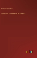 Judisches Schulwesen in Amerika 3743350041 Book Cover