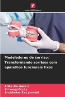 Modeladores de sorriso: Transformando sorrisos com aparelhos funcionais fixos (Portuguese Edition) 6207968743 Book Cover