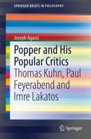 Popper and His Popular Critics: Thomas Kuhn, Paul Feyerabend and Imre Lakatos (SpringerBriefs in Philosophy) 3319065866 Book Cover