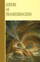 Leisure as Transformation 1571675442 Book Cover