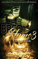 Bred by the Slums 3: King Pin Status 1948878410 Book Cover