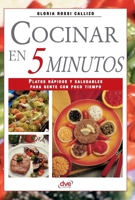 Cocinar en 5 minutos: Platos rápidos y saludables para gente con poco tiempo (Spanish Edition) B0GXJMKP2Z Book Cover