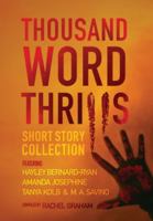 Thousand Word Thrills: Short Story Collection 1067011595 Book Cover