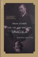 Bram Stoker: A Biography of the Author of Dracula 0679418326 Book Cover