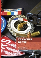 Tranches de vie 2414819227 Book Cover