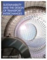 Sustainability and the Design of Transport Interchanges 0415464498 Book Cover