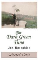 The Dark Green Tune 1492265691 Book Cover