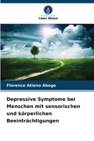 Depressive Symptome bei Menschen mit sensorischen und körperlichen Beeinträchtigungen 6209299601 Book Cover