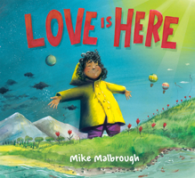 Love Is Here 0593203526 Book Cover