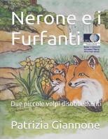 Nerone e i Furfanti: Due piccole volpi disobbedienti B09MYL7VPY Book Cover