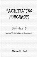 Facilitating Purchases: The Blind Loyalty to the Rules of Nonsense 1456464353 Book Cover