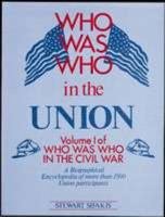 Who Was Who in the Union 0816022038 Book Cover