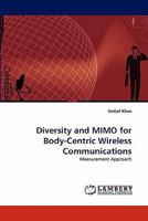 Diversity and MIMO for Body-Centric Wireless Communications: Measurement Approach 3844325298 Book Cover