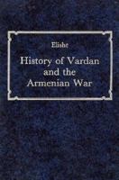 History of Vardan and the Armenian War (Harvard Armenian Texts and Studies) 0674403355 Book Cover