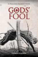 Gods' Fool: Preacher Spindrift Series 1912031728 Book Cover