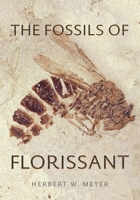 Fossils of Florissant 1588341070 Book Cover
