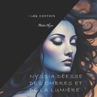 Nyssia déesse des ombres et de la lumière (French Edition) B0DR71D6NG Book Cover