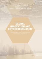 Global Innovation and Entrepreneurship: Challenges and Experiences from East and West 3319438581 Book Cover