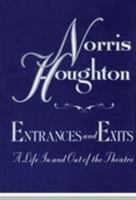 Entrances and Exits: A Life in and Out of the Theatre 087910144X Book Cover