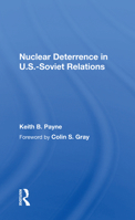Nuclear Deterrence in United States-Soviet Relations (A Westview replica editions) 0367169940 Book Cover