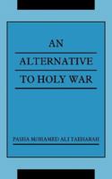 An Alternative To Holy War 1434302059 Book Cover