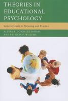 Theories in Educational Psychology: Concise Guide to Meaning and Practice 1475802315 Book Cover