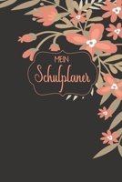Mein Schulplaner: Schülerkalender, Tagebuch, Schülerplaner - Nie wieder Hausaufgaben in der Schule vergessen (German Edition) 1676003746 Book Cover