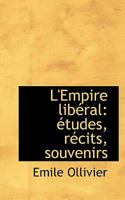 L'Empire Liba(c)Ral: A(c)Tudes, Ra(c)Cits, Souvenirs. [Tome 13] 2011955971 Book Cover