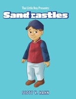 The Little Boy Presents: Sandcastles B0H1DWQ48N Book Cover