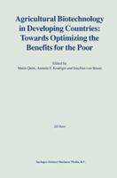 Agricultural Biotechnology in Developing Countries: Towards Optimizing the Benefits for the Poor 0792372301 Book Cover