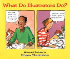 What Do Illustrators Do? 0618874232 Book Cover