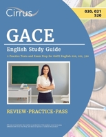 GACE English Study Guide: 2 Practice Tests and Exam Prep for GACE English 020, 021, 520 1637985460 Book Cover