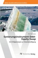 Sanierungsinstrument Debt-Equity-Swap: Ein Erfolgskonzept zur Krisenbewältigung 3639393376 Book Cover