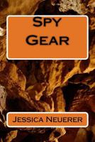 Spy Gear 1497392497 Book Cover