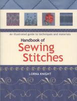 Handbook of Sewing Stitches: An Illustrated Guide to Techniques and Materials 1844488128 Book Cover