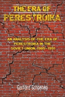 The Era of Perestroika 1784551538 Book Cover
