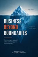BUSINESS BEYOND BOUNDARIES: The Costly Reveals That of What is Holding Your Business Back B0HB71SL4N Book Cover