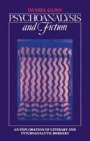 Psychoanalysis and Fiction: An Exploration of Literary and Psychoanalytic Borders 0521386691 Book Cover