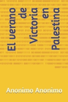 El verano de Victoria en Palestina (Lectura infantil) (Spanish Edition) B0FS7H1752 Book Cover