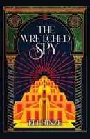 The Wretched Spy 108814862X Book Cover