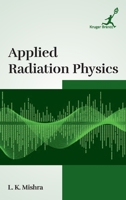 Applied Radiation Physics B0GQV8D552 Book Cover