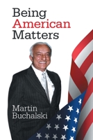 Being American Matters 1664144668 Book Cover