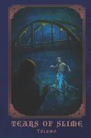 Tears of slime B0G38NM9NM Book Cover